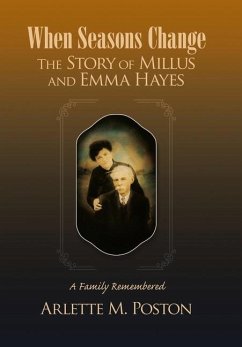 When Seasons Change the Story of Millus and Emma Hayes - Poston, Arlette M.