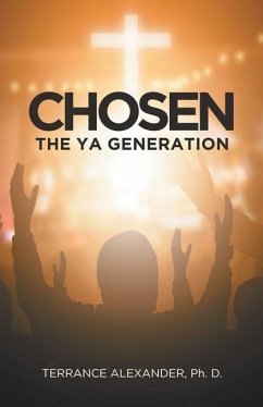 Chosen: The YA Generation - Alexander, Terrance