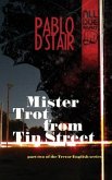 Mister Trot from Tin Street