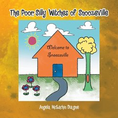 The Poor, Silly Witches of Snoozeville - Diagne, Angela McEachin
