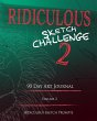 Ridiculous Sketch Challenge 2 - 90 Day... - Bild 1