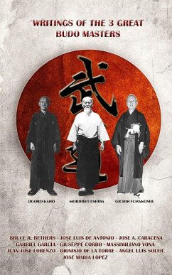 Writings of the 3 great budo masters - Bethers, Bruce R.; Caracena, Jose