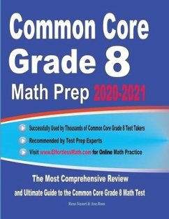 Common Core Grade 8 Math Prep 2020-2021: The Most Comprehensive Review and Ultimate Guide to the Common Core Math Test - Ross, Ava; Nazari, Reza