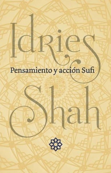 Pensamiento y acción Sufi Pensamiento y acción Sufi