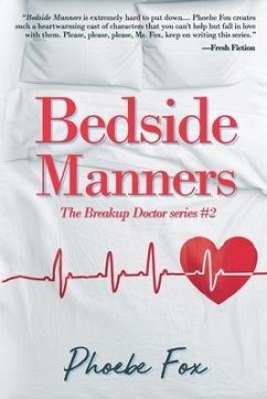 Bedside Manners: The Breakup Doctor series #2 - Fox, Phoebe