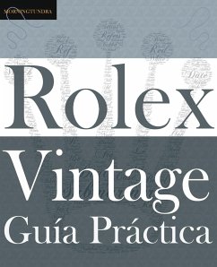 Guía Práctica del Rolex Vintage - Whte, Colin A