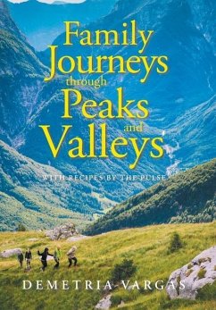 Family Journeys Through Peaks and Valleys - Vargas, Demetria