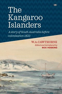 The Kangaroo Islanders - Cawthorne, W. A.