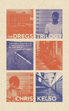 The Dregs Trilogy - Kelso, Chris