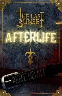 The Last Sunset Afterlife - Hewitt, Reece