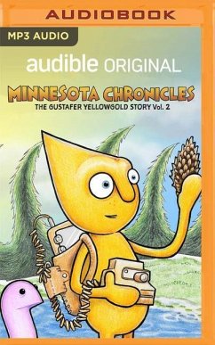 The Minnesota Chronicles: The Gustafer Yellowgold Story: Volume 2 - Taylor, Morgan
