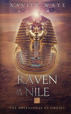 Raven of the Nile - Waye, Xavier