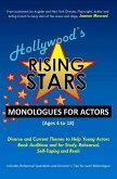Hollywood's Rising Stars Monologues for Actors: Ages 4-18
