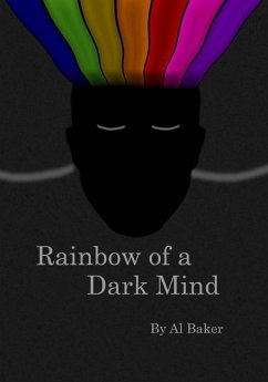 Rainbow of a Dark Mind - Baker, Al