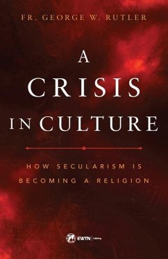 The Crisis in Culture - Rutler, Fr George