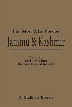 The Men Who Served J & K - Bloeria, Sudhir S