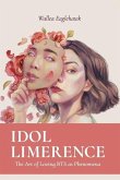 Idol Limerence: The Art of Loving BTS as Phenomena