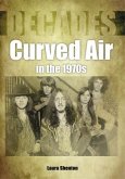 Curved Air in the 1970s (Decades)