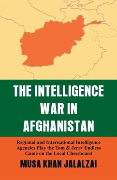 Intelligence War in Afghanistan - Jalalzai, Musa Khan