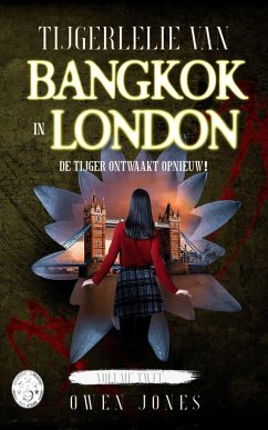 Tijgerlelie van Bangkok in Londen (eBook, ePUB) - Jones, Owen