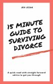 15 Minute Guide to Surviving Divorce (eBook, ePUB)