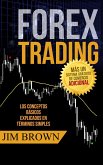 Forex Trading: Los conceptos básicos explicados en términos simples (eBook, ePUB)