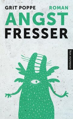 Angstfresser (eBook, ePUB) - Poppe, Grit