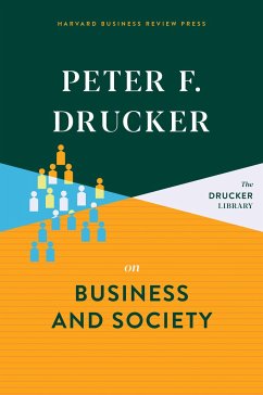 Peter F. Drucker on Business and Society - Drucker, Peter F.