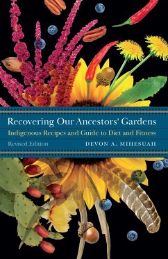 Recovering Our Ancestors' Gardens - Mihesuah, Devon A.