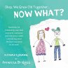 Okay, We Grew Old Together... NOW WHAT? - Bild 1