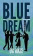 Blue Dream (The Cannabis Chronicles #1) - Bild 1