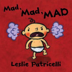 Mad, Mad, Mad - Patricelli, Leslie