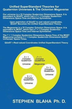 Unified SuperStandard Theories for Quaternion Universes & The Octonion Megaverse - Blaha, Stephen