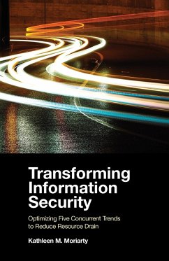 Transforming Information Security - Moriarty, Kathleen M.