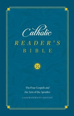 The Catholic Reader's Bible: The Gospels - Sophia Institute Press