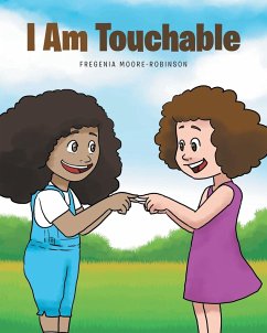 I Am Touchable - Moore-Robinson, Fregenia