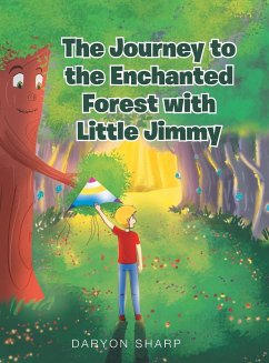 The Journey to the Enchanted Forest with Little Jimmy - Sharp, Daryon