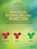 Biologics, Biosimilars, and Biobetters