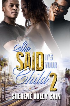 She Said It's Your Child 2 - Cain, Sherene Holly