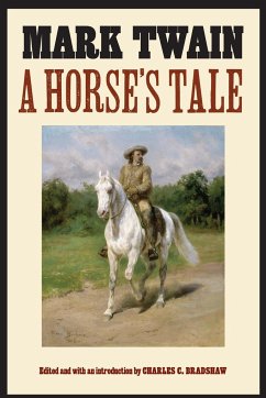 A Horse's Tale - Twain, Mark