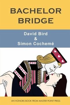 Bachelor Bridge: An Honors Book from Master Point Press - Bird, David; Cochemé, Simon