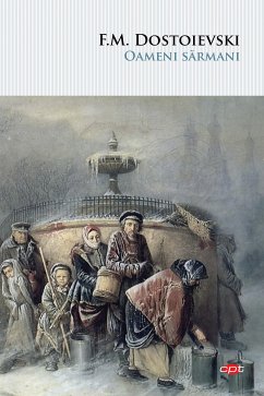 Oameni sarmani (eBook, ePUB) - Dostoievski, F. M.