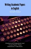 Writing Academic Papers in English: Graduate and Postgraduate Level (eBook, ePUB) Writing Academic Papers in English: Graduate and Postgraduate Level (eBook, ePUB)