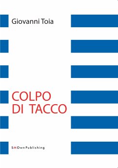 Colpo di Tacco (eBook, ePUB) - Toia, Giovanni