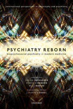 Psychiatry Reborn: Biopsychosocial Psychiatry in Modern Medicine