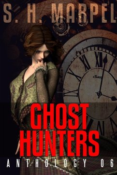 Ghost Hunters Anthology 06 - Marpel, S. H.