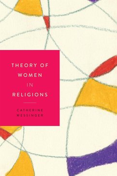 Theory of Women in Religions - Wessinger, Catherine