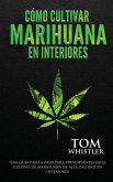 Cómo cultivar marihuana en interiores