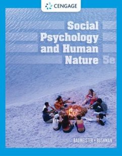 Social Psychology and Human Nature - Baumeister, Roy F.; Bushman, Brad J.