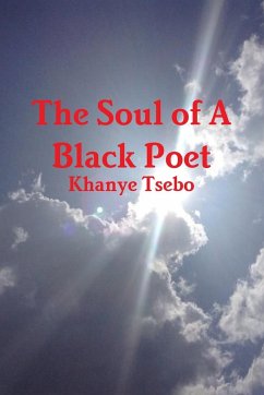 The Soul of A Black Poet - Tsebo, Khanye